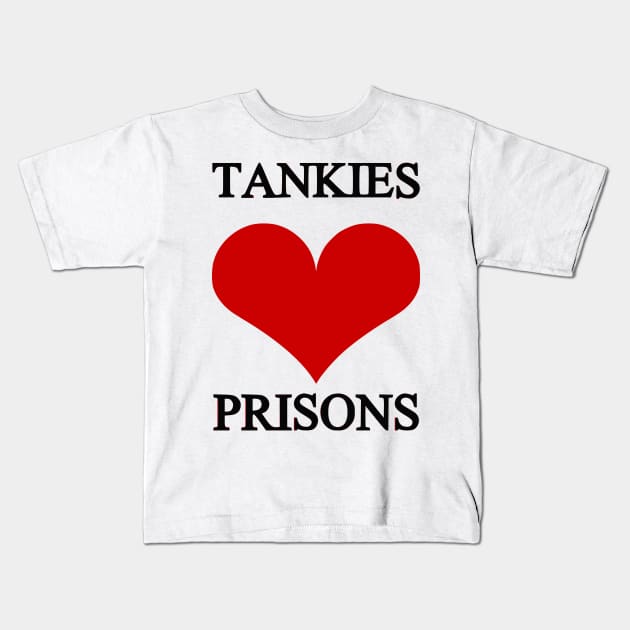 Tankies ❤ Prisons Kids T-Shirt by dikleyt